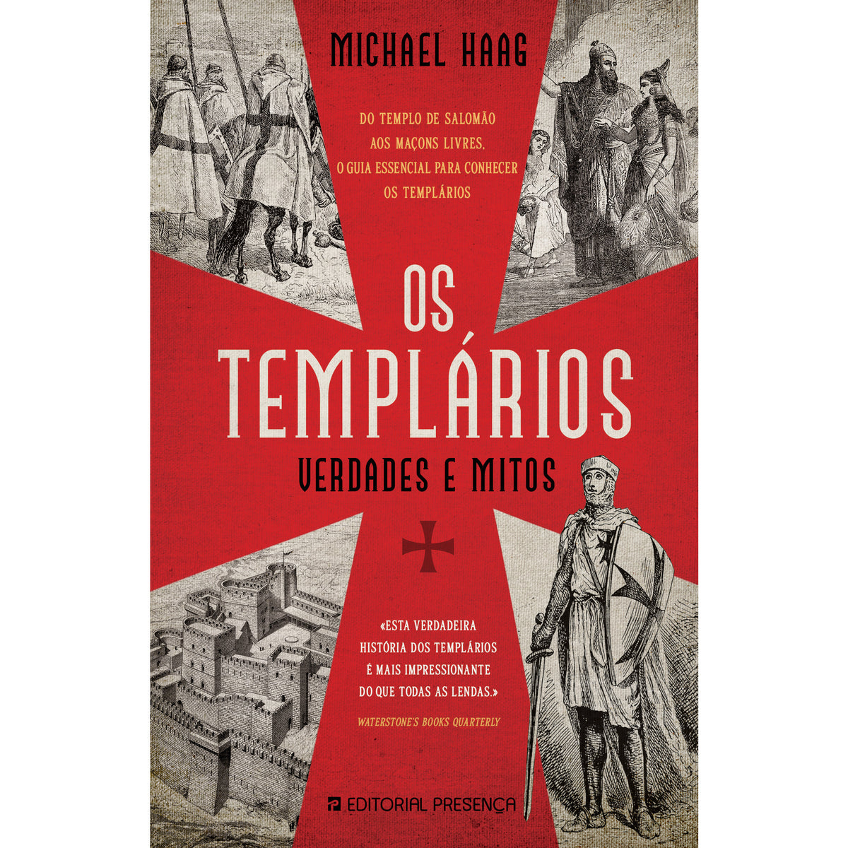 Os Templários - Verdade e Mitos de Michael Haag