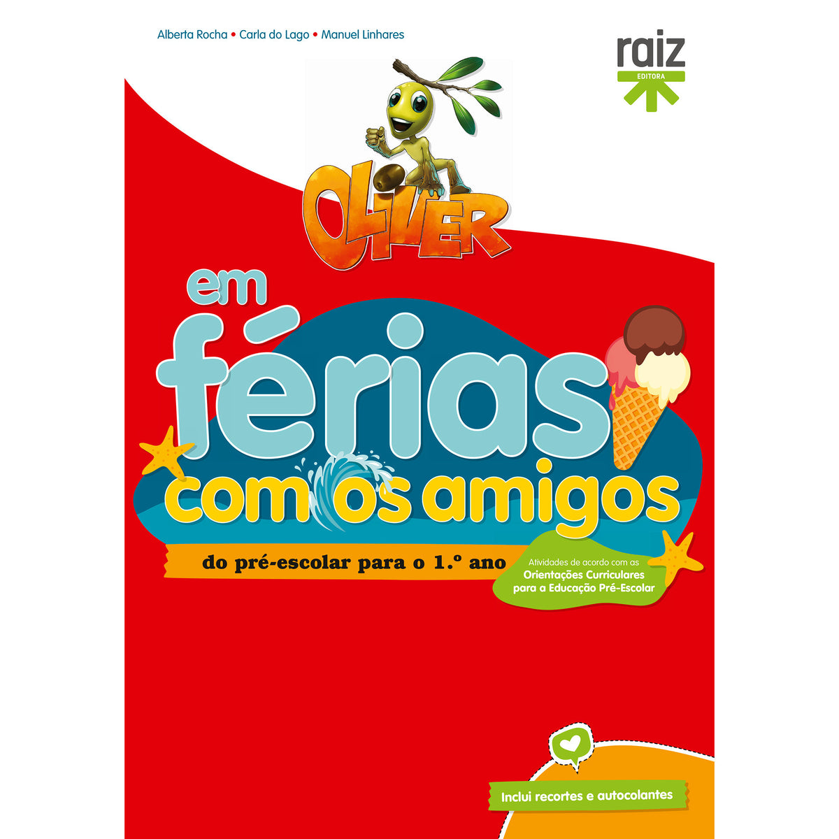 Oliver em Férias com os Amigos - para o 1.º Ano