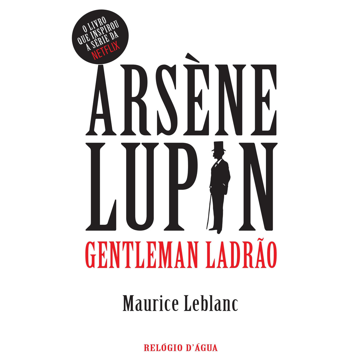 Arsène Lupin - Gentleman Ladrão de Maurice Leblanc