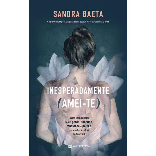Inesperadamente (Amei-Te) de Sandra Baeta