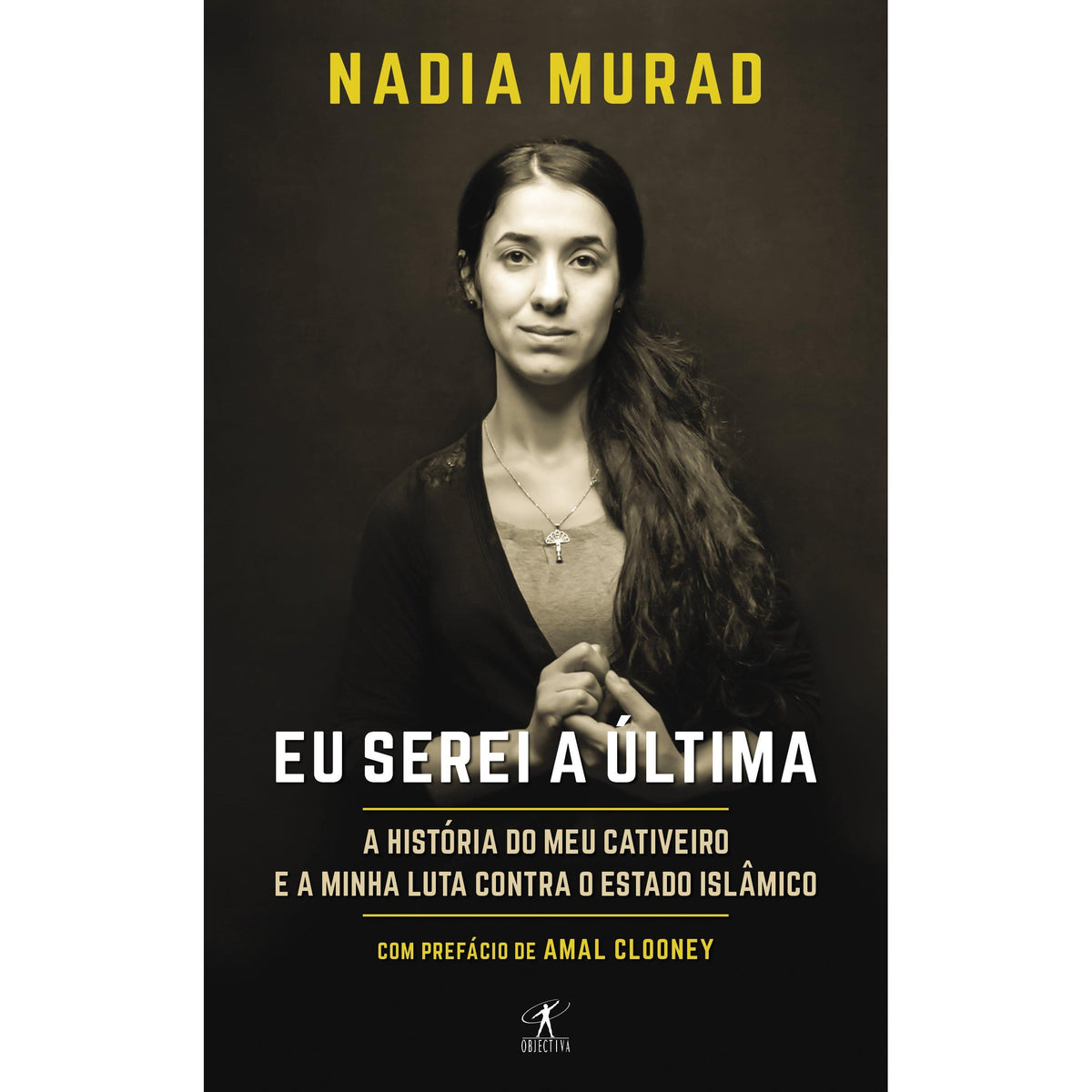 Eu Serei a Última (Livro de Bolso) de Nadia Murad