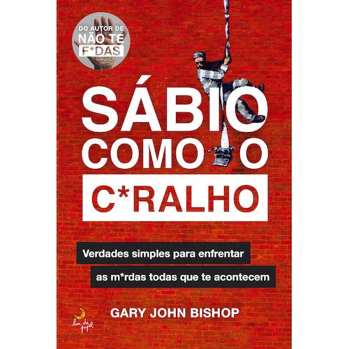 Sábio como o C*ralho de Gary John Bishop