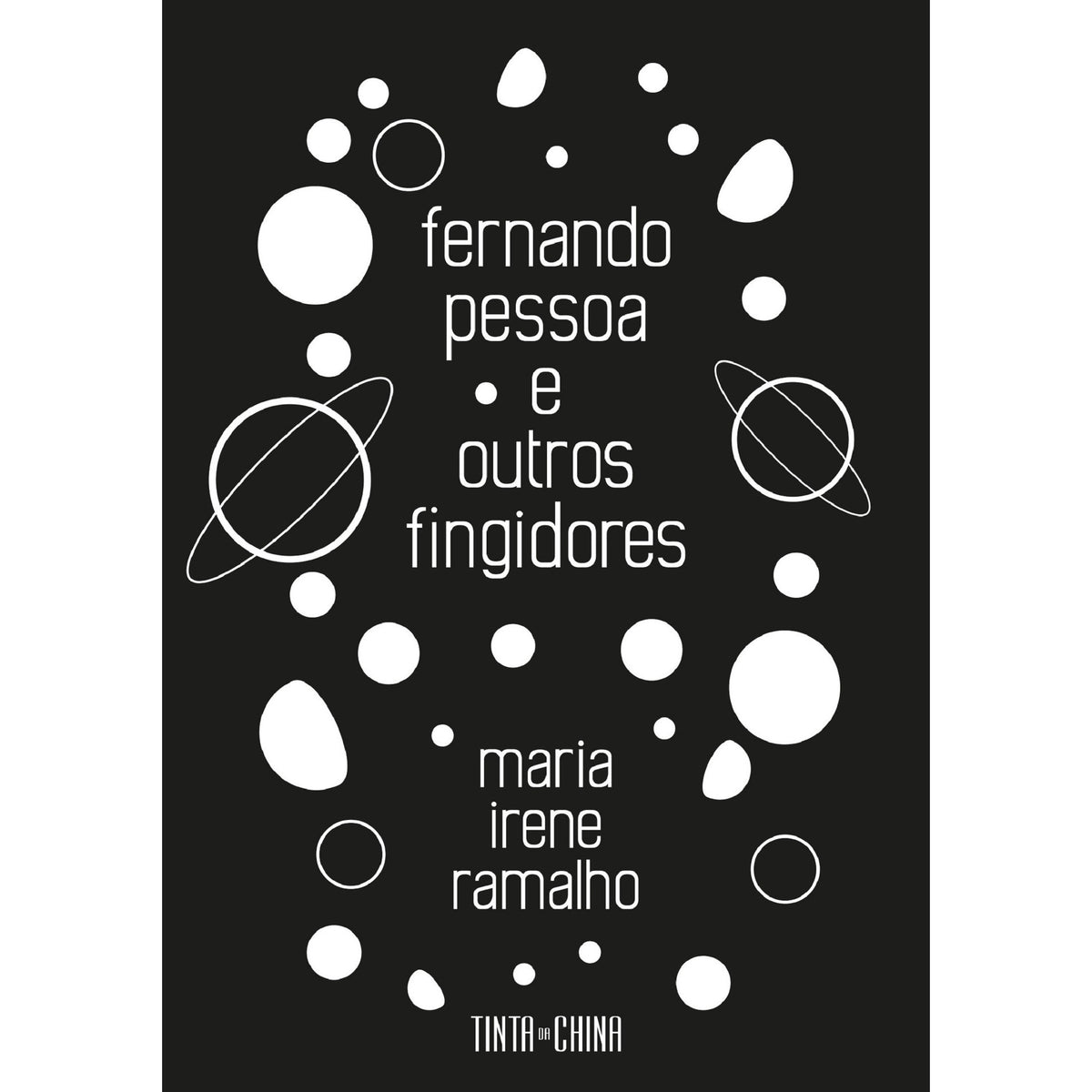Fernando Pessoa e Outros Fingidores de Maria Irene Ramalho