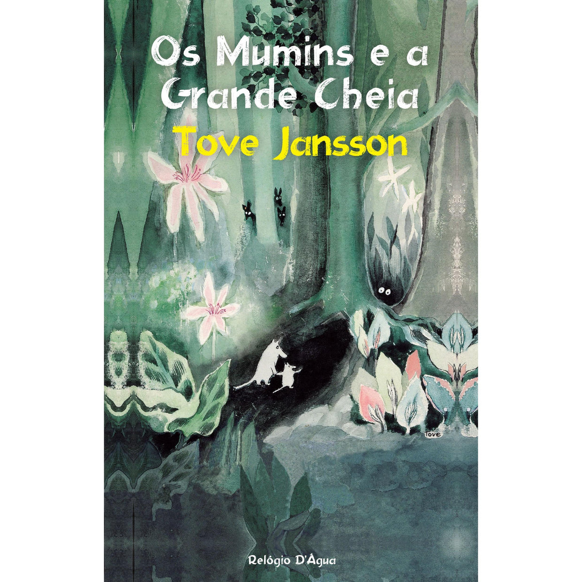 Os Mumins e a Grande Cheia de Tove Jansson