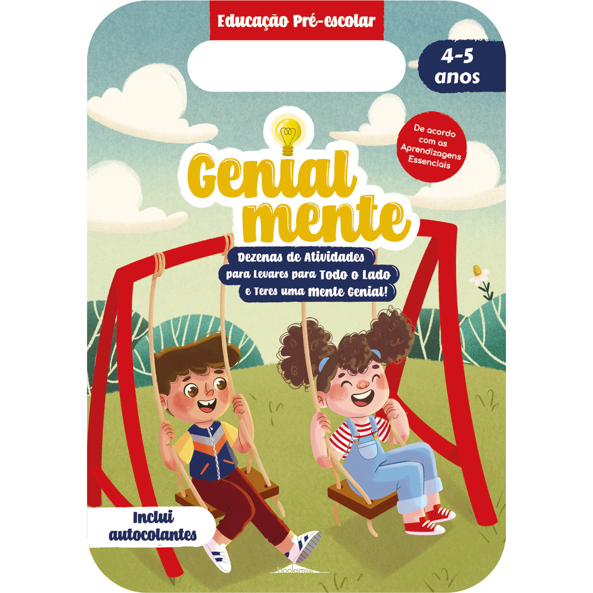 Genialmente Educação Pré-escolar 4-5 Anos - Dezenas de Atividades para Levares para Todo o Lado e Teres uma Mente Genial!