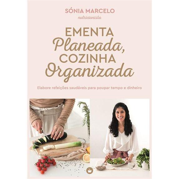 Ementa Planeada, Cozinha Organizada de Sónia Marcelo