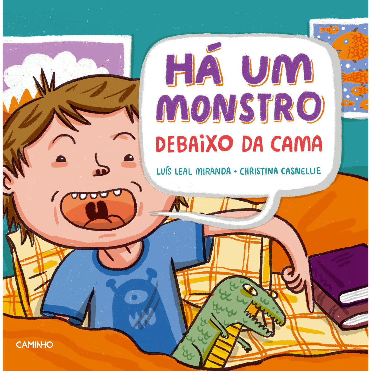 Há um Monstro Debaixo da Cama | Há um Monstro em Cima da Cama de Luís Leal Miranda