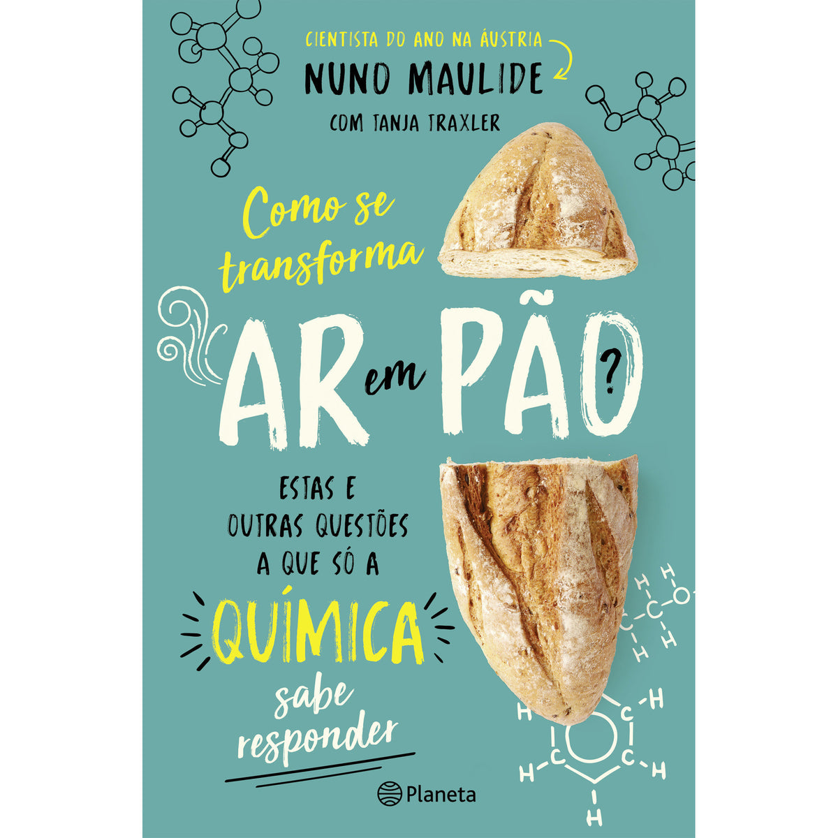 Como se Transforma Ar em Pão de Nuno Maulide e Tanja Traxler