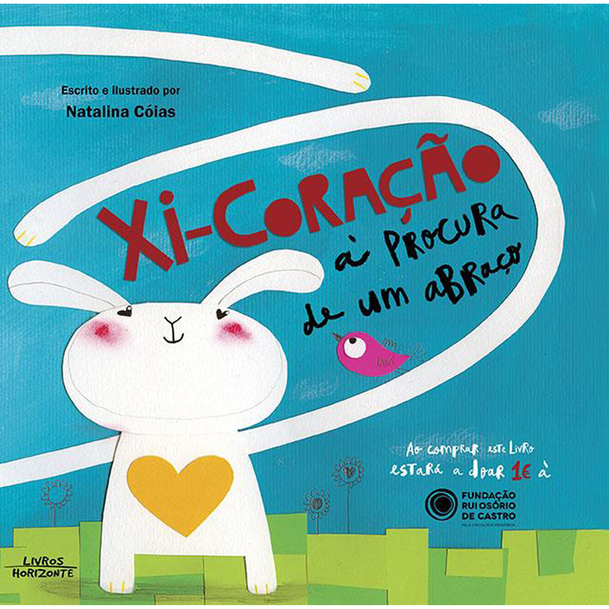 Xi-Coração - À Procura de um Abraço de Natalina Cóias