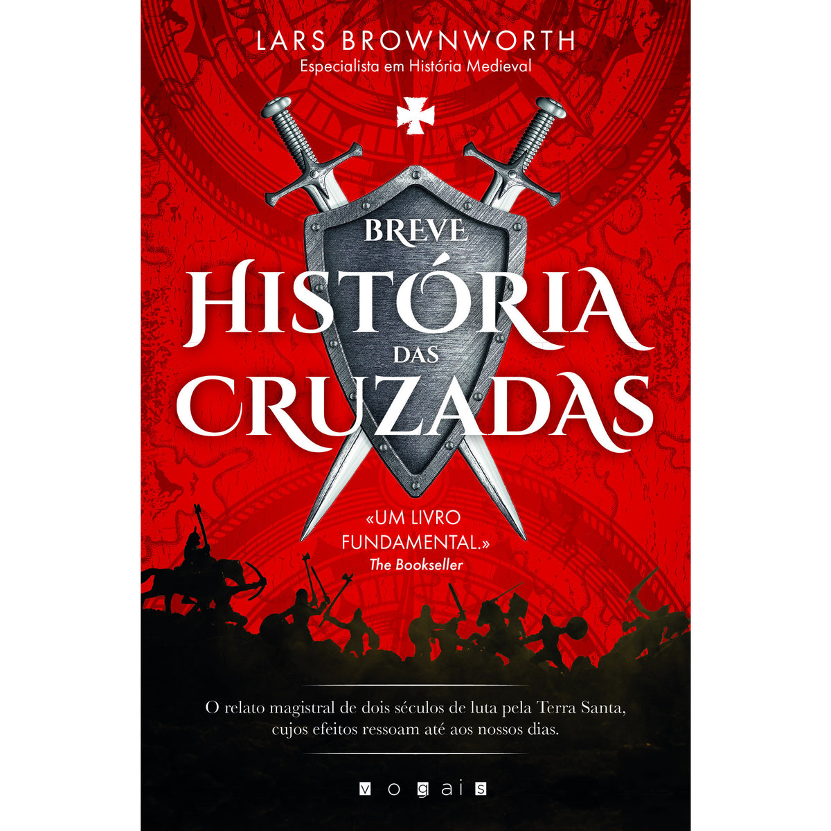 Breve História das Cruzadas de Lars Brownworth