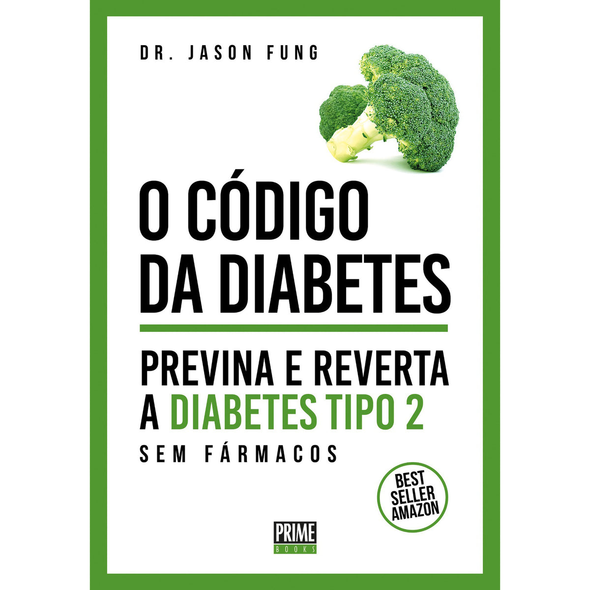 O Código Da Diabetes de Dr. Jason Fung