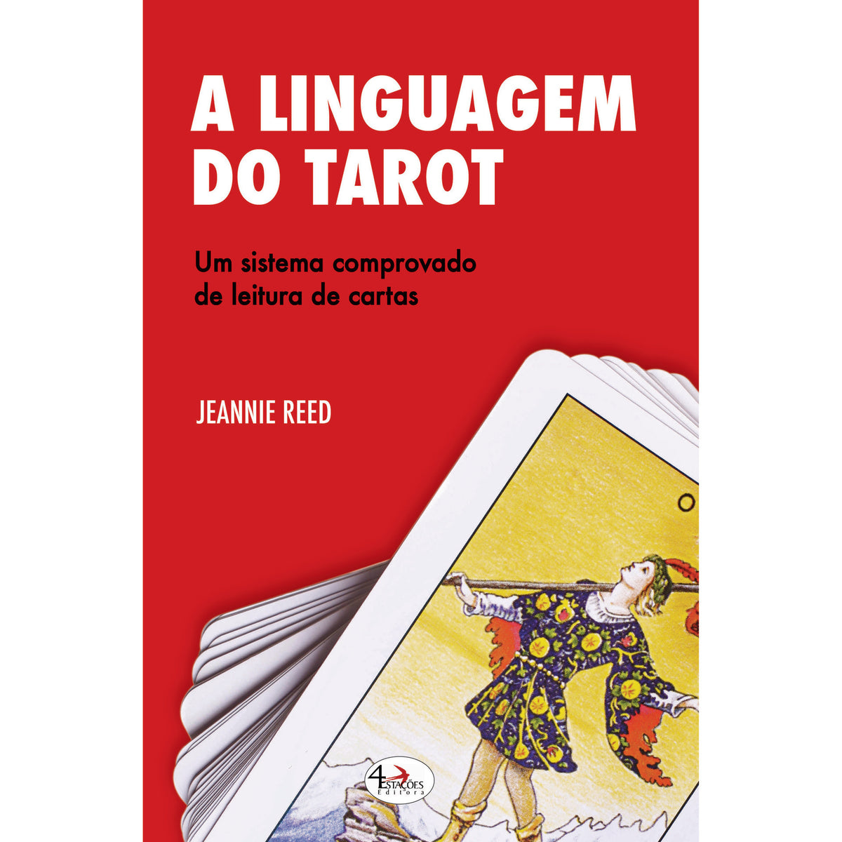 A Linguagem Do Tarot - Um   Si de Jeannie Reed