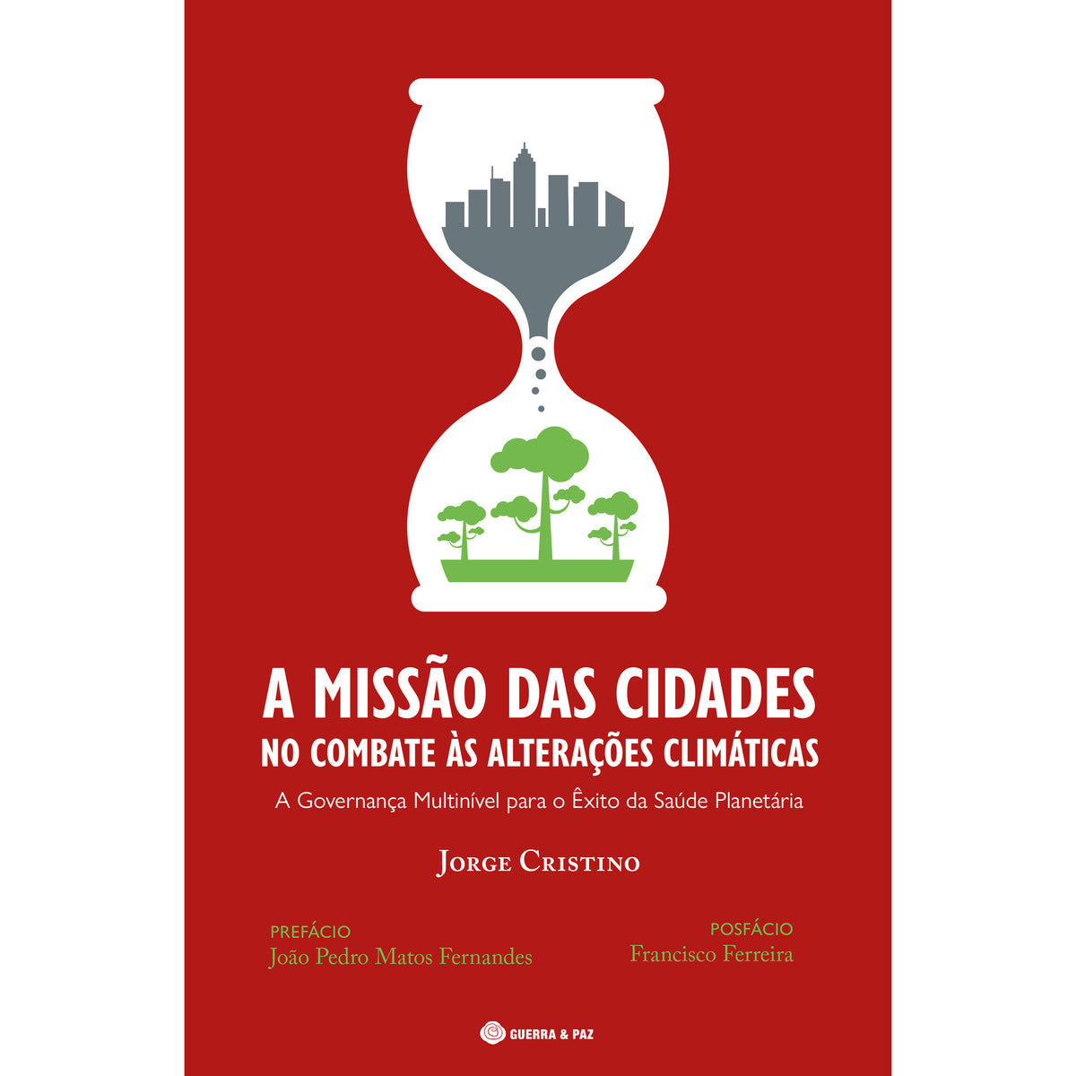 A Missão das Cidades no Combate às Alterações Climáticas de Jorge Cristino