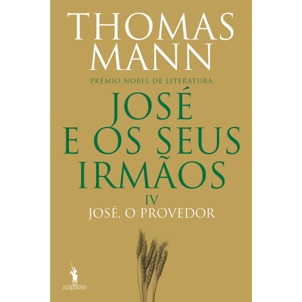José e os seus Irmãos IV - José, o Provedor de Thomas Mann