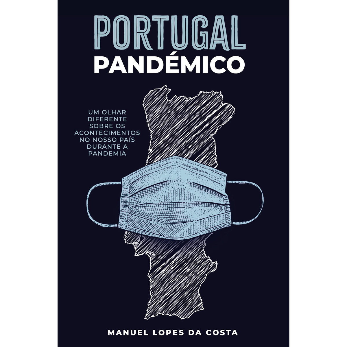 Portugal Pandémico de Manuel Lopes da Costa
