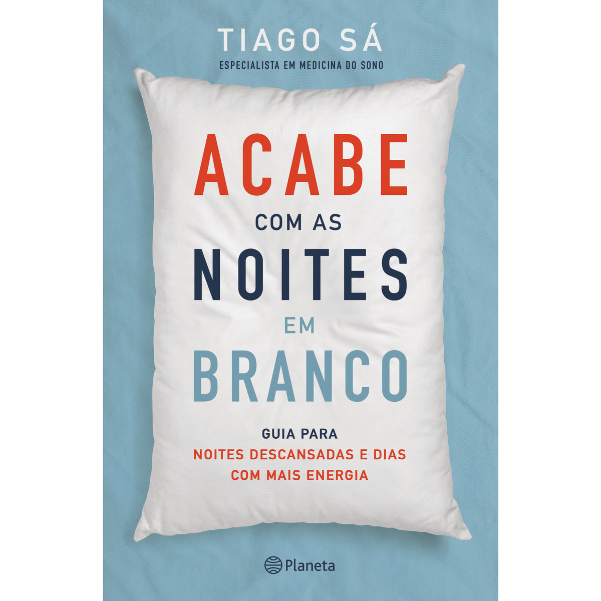 Acabe Com As Noites Em Branco de Tiago Sá