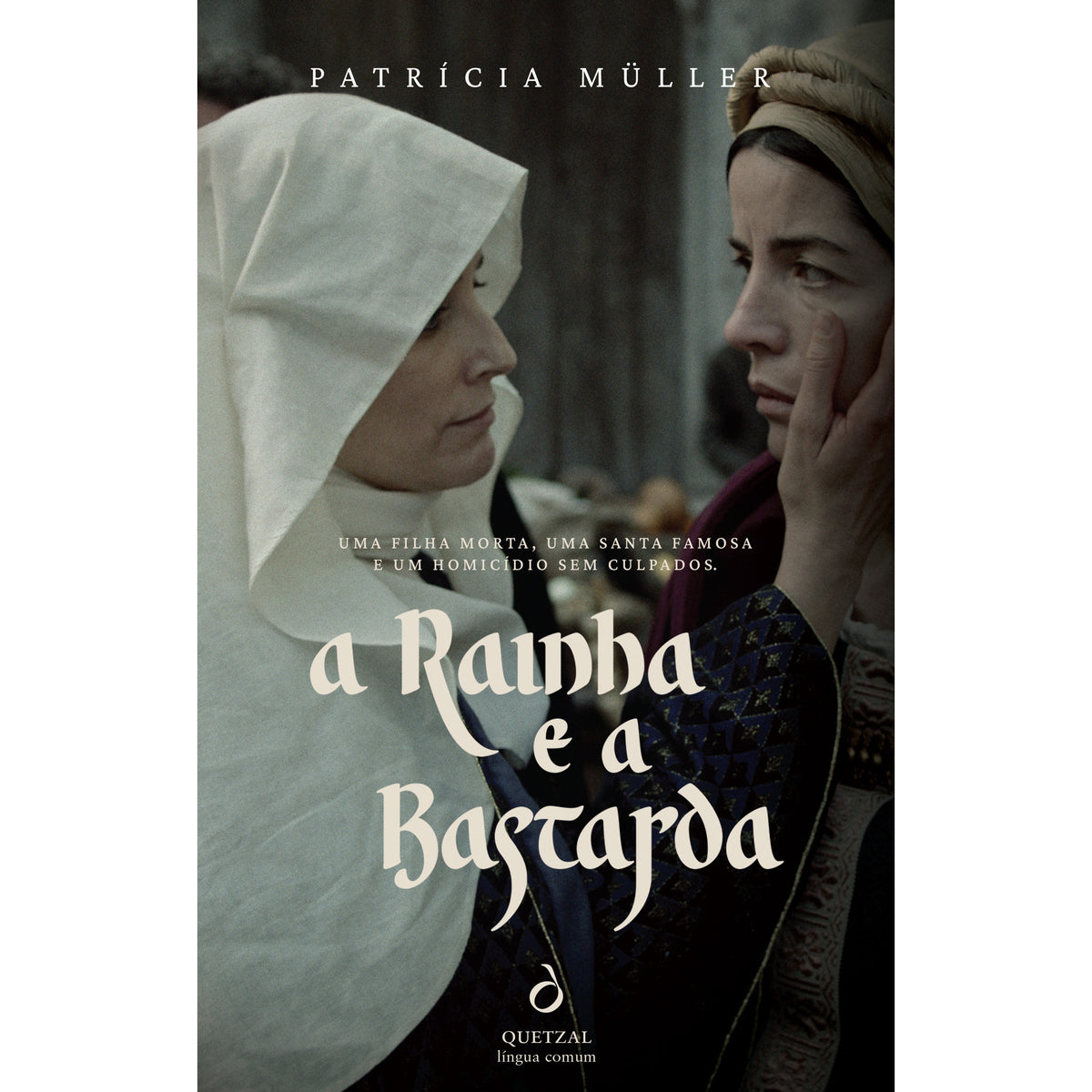 A Rainha E A Bastarda de Patrícia Müller