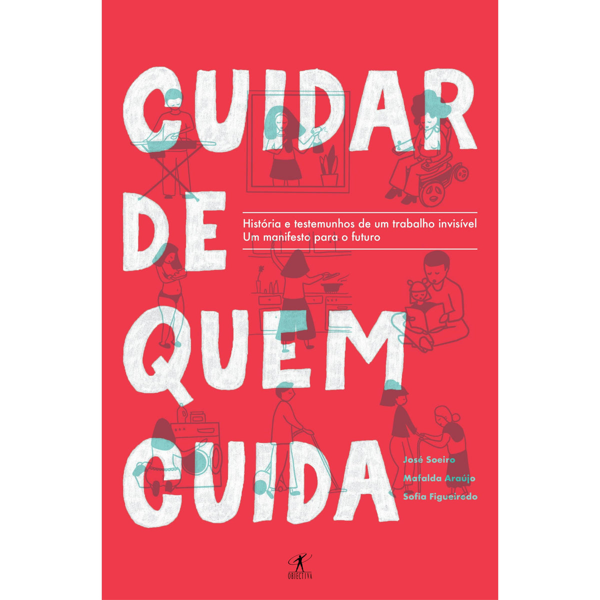 Cuidar de Quem Cuida de José Soeiro