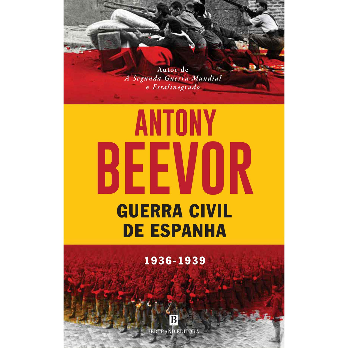 A Guerra Civil De Espanha de Antony Beevor