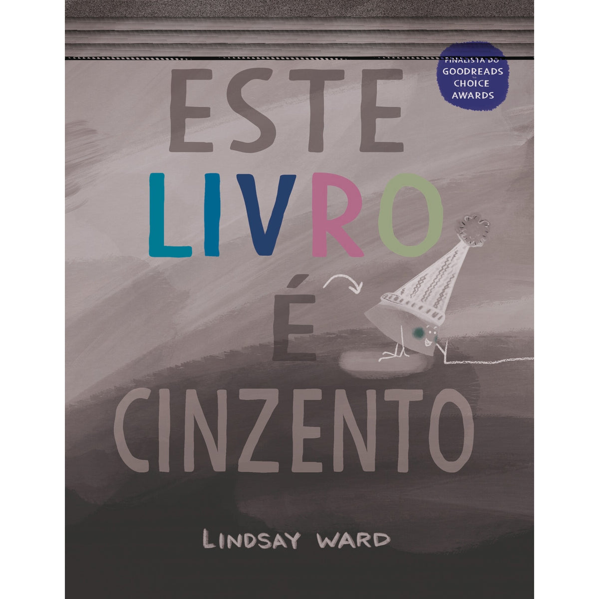 Este Livro É Cinzento de Lindsay Ward