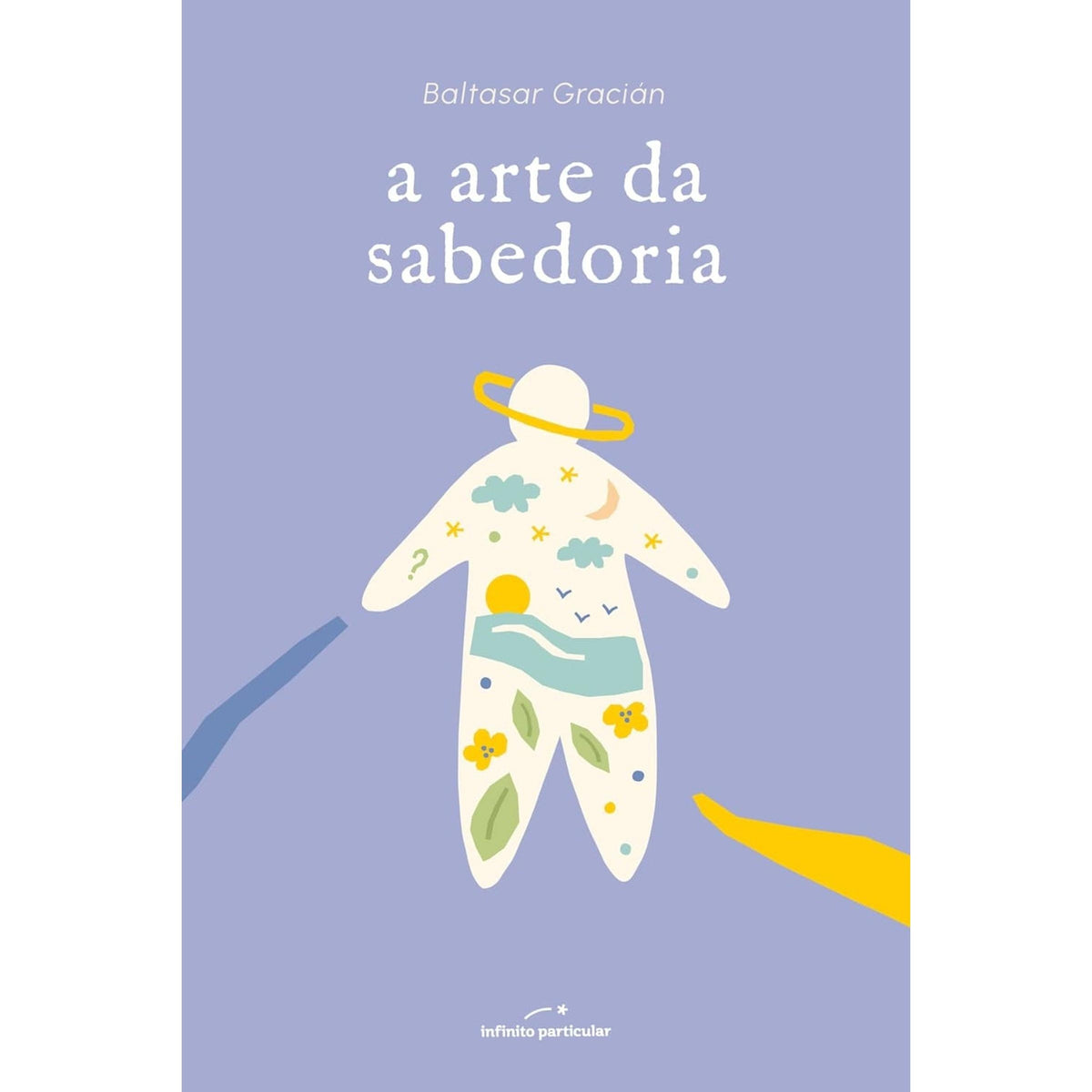 A Arte da Sabedoria de Baltasar Gracián