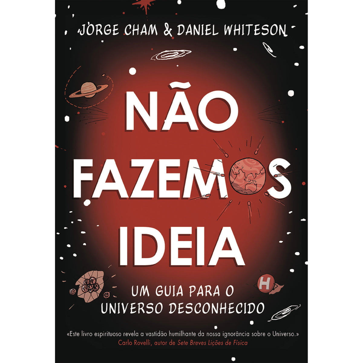 Não Fazemos Ideia de Jorge Cham & Daniel Whiteson
