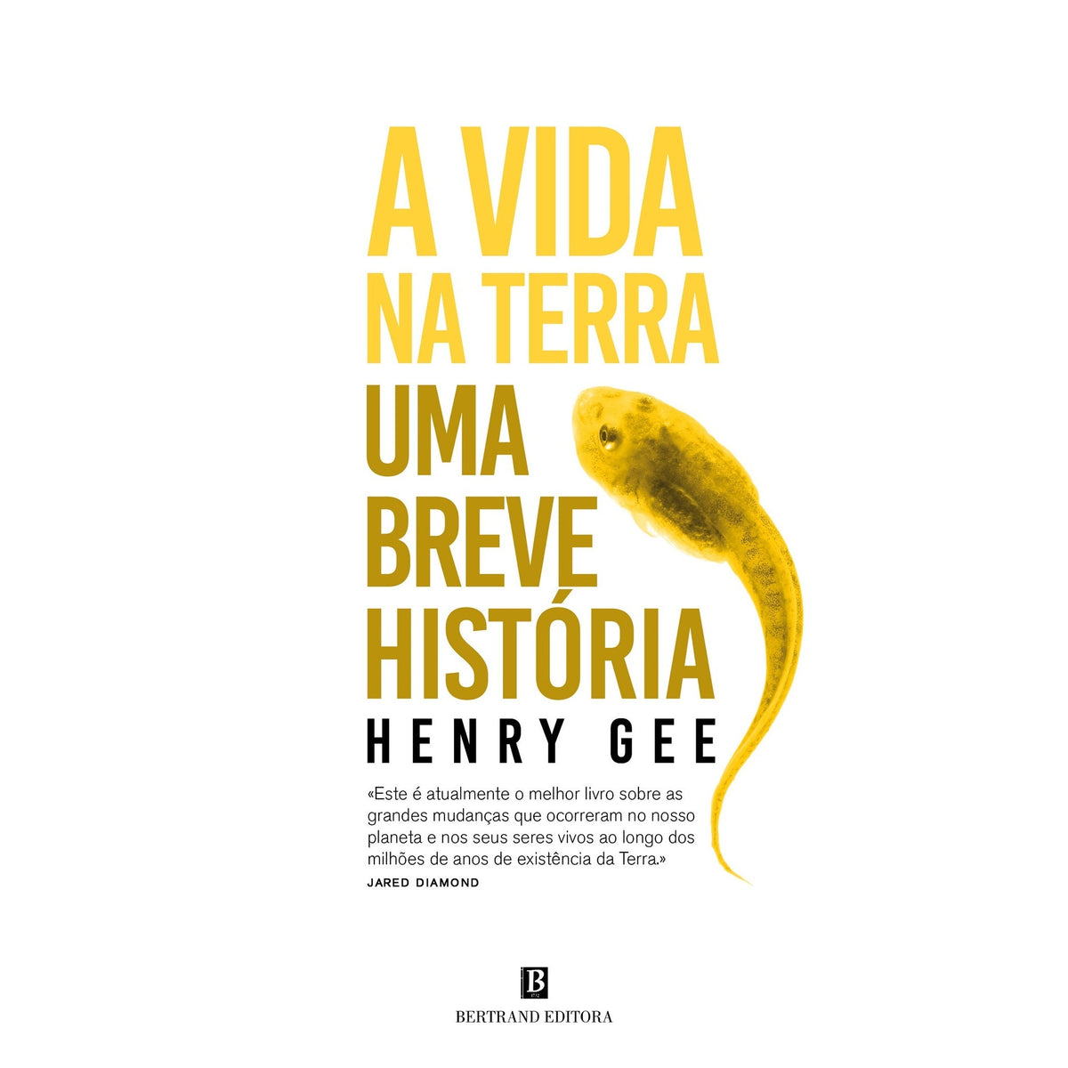 A Vida Na Terra - Uma Breve História de Henry Gee