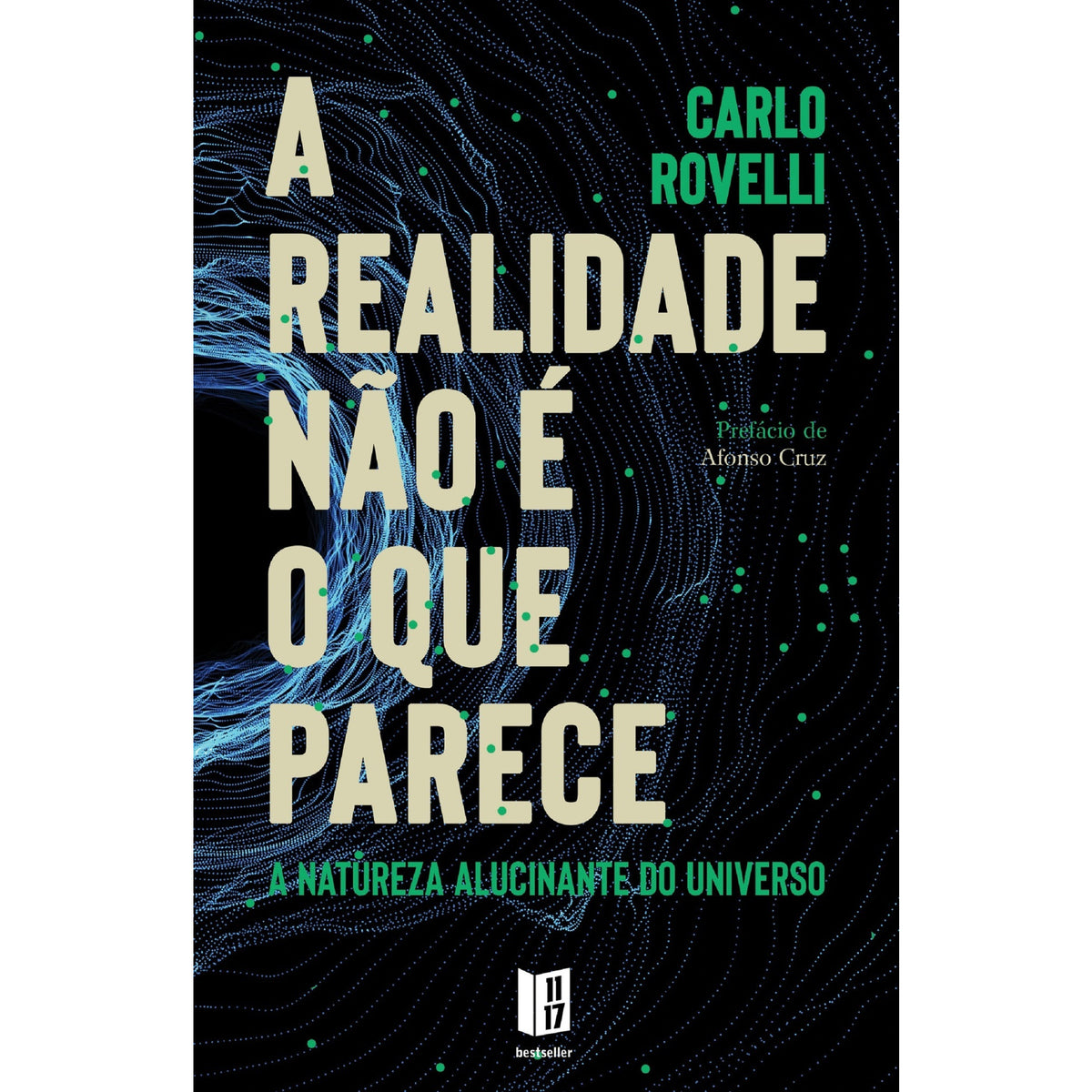 A Realidade Não É O Que Parece de Carlo Rovelli