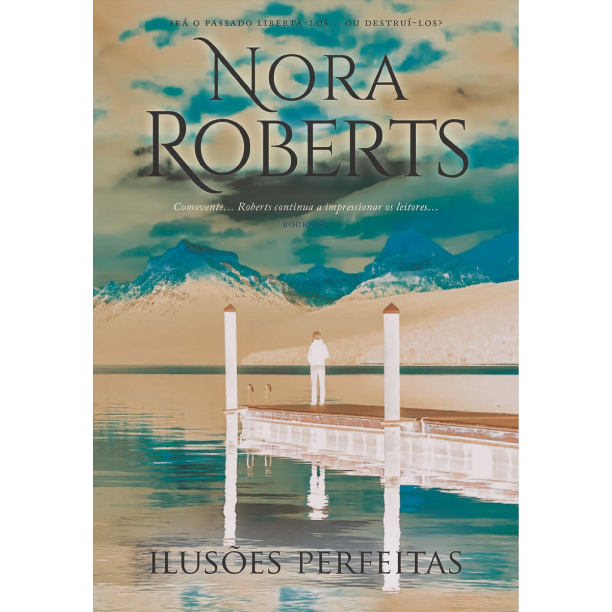 Ilusões Perfeitas de Nora Roberts