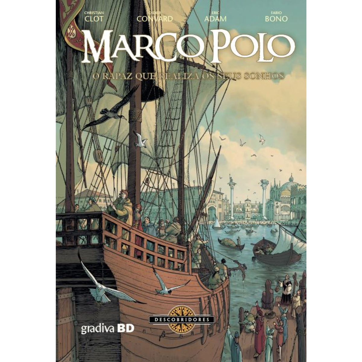 Marco Polo Vol.1-O Rapaz Que de Christian Clot , 	Fabio Bono