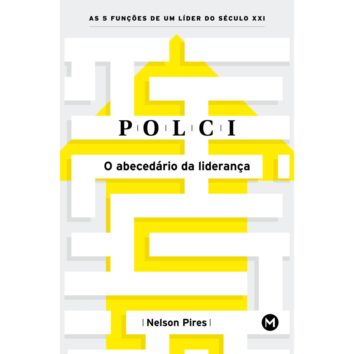 Polci:O Abedecedário Da  Lider de Nelson Pires