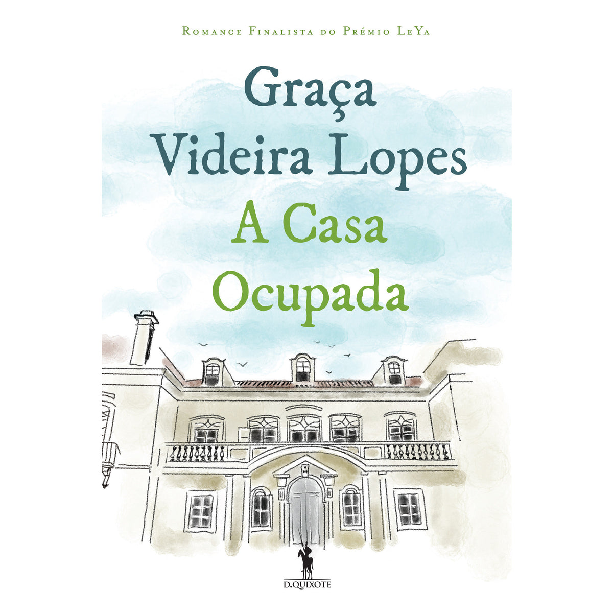 A Casa Ocupada de Graça Videira Lopes