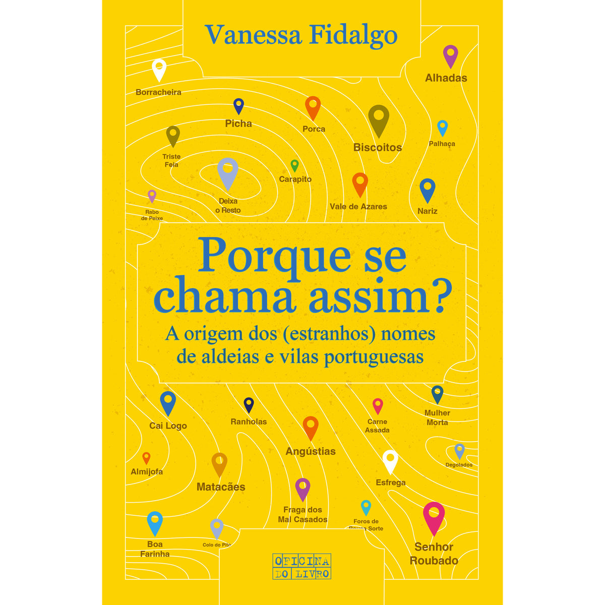 Porque Se Chama Assim de Vanessa Fidalgo