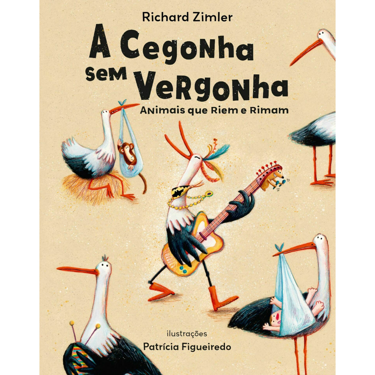 A Cegonha sem Vergonha de Richard Zimler e Patrícia Figueiredo; Ilustração: Patrícia Figueiredo de Richard Zimler e Patrícia Figueiredo