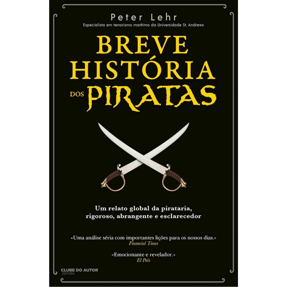 Breve História dos Piratas de Peter Lehr de Peter Lehr