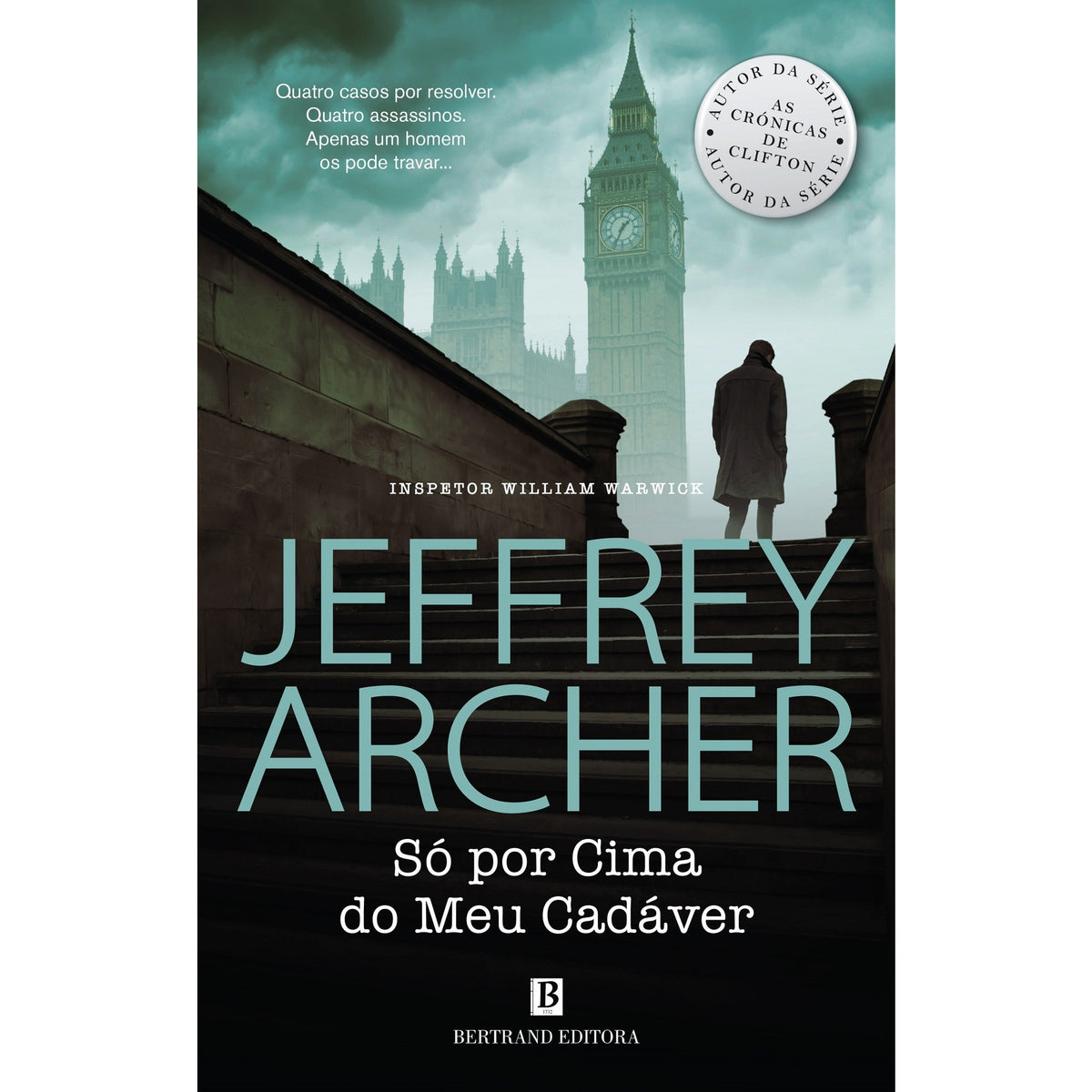 Só por Cima do Meu Cadáver de Jeffrey Archer