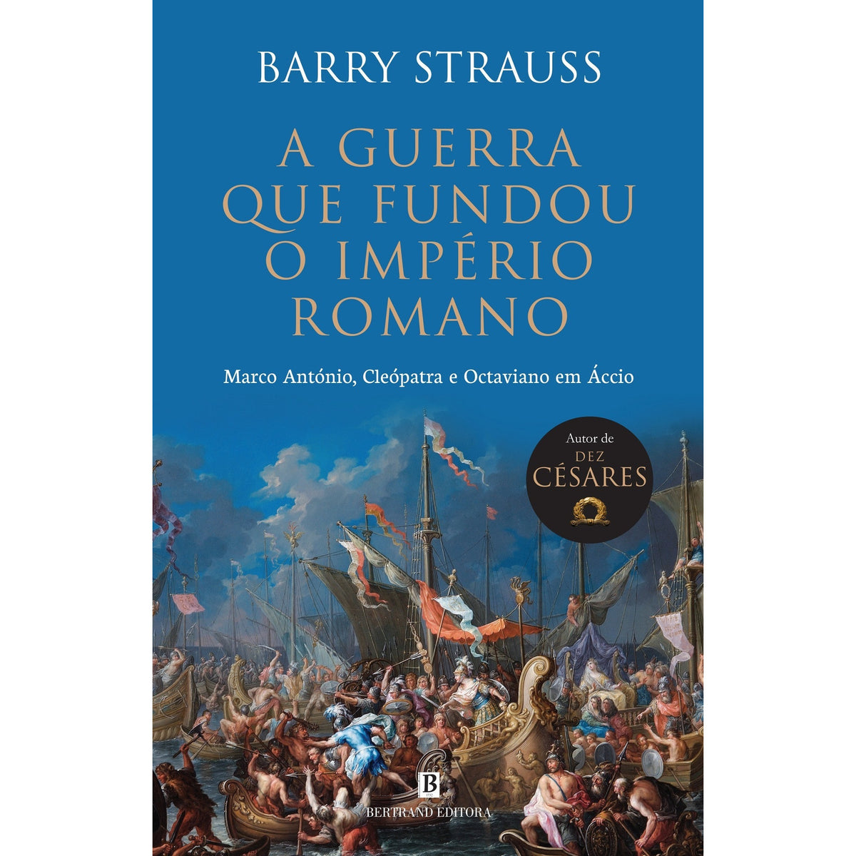 A Guerra Que Fundou O Império Romano de Barry Strauss