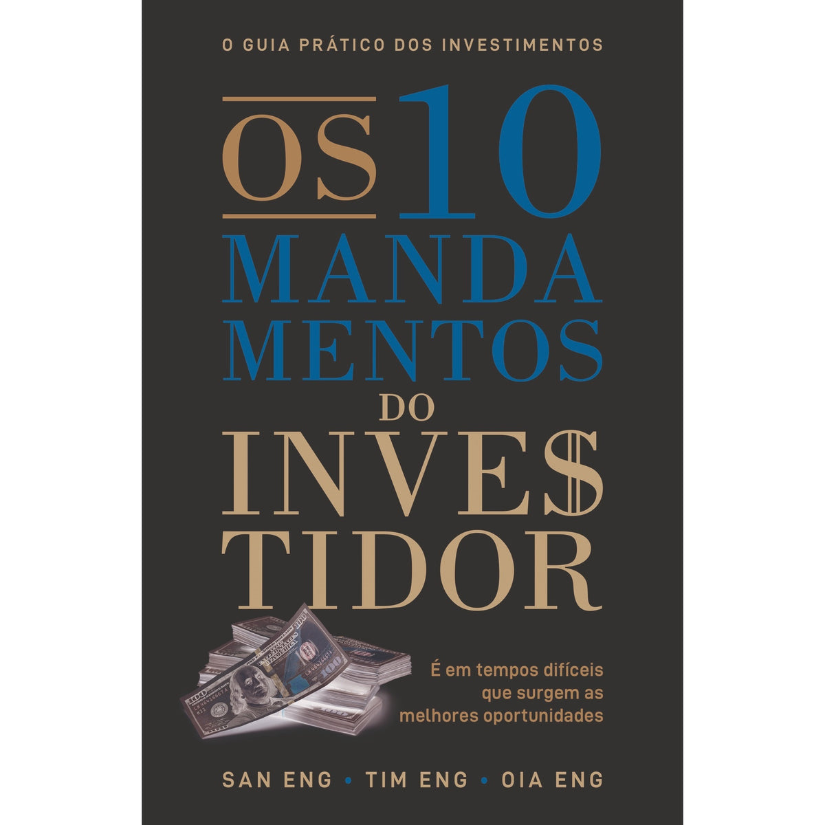 Os 10 Mandamentos Do Investidor de San Eng