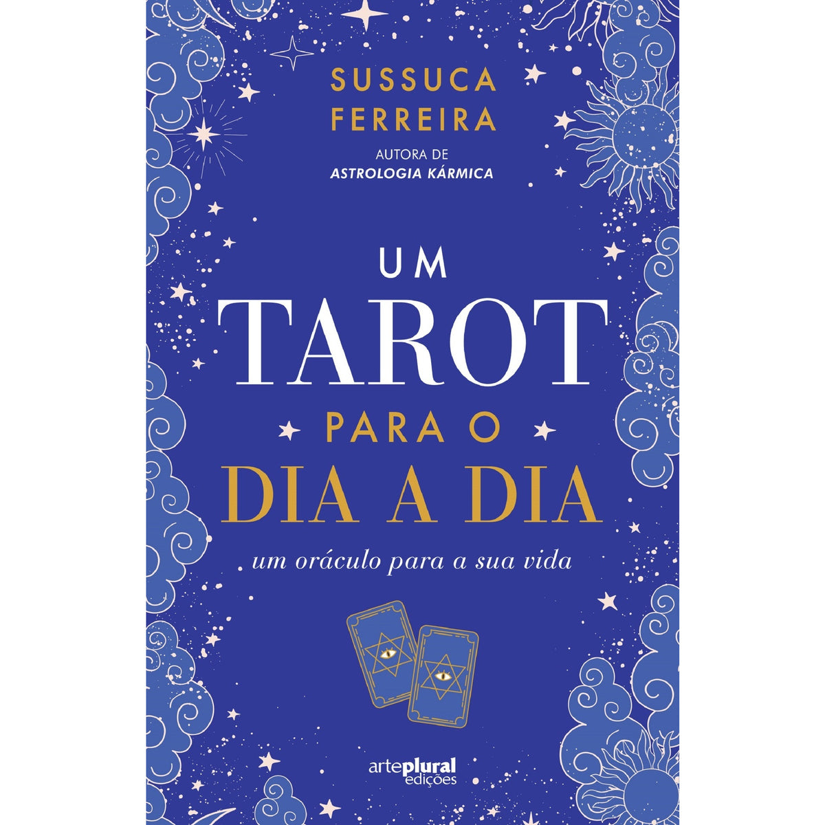 Um Tarot para o Dia A Dia de Sussuca Ferreira