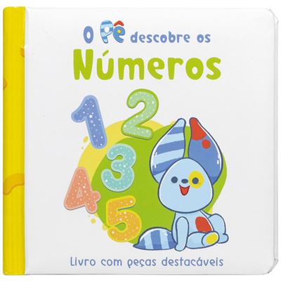 O Pê Descobre os Números de Cláudia Dias - Livro com Peças Destacáveis