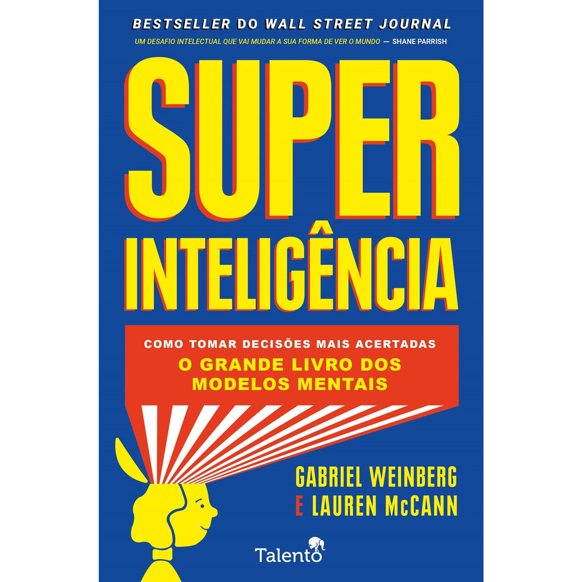 Super Inteligência de Gabriel Weinberg e Lauren McCann