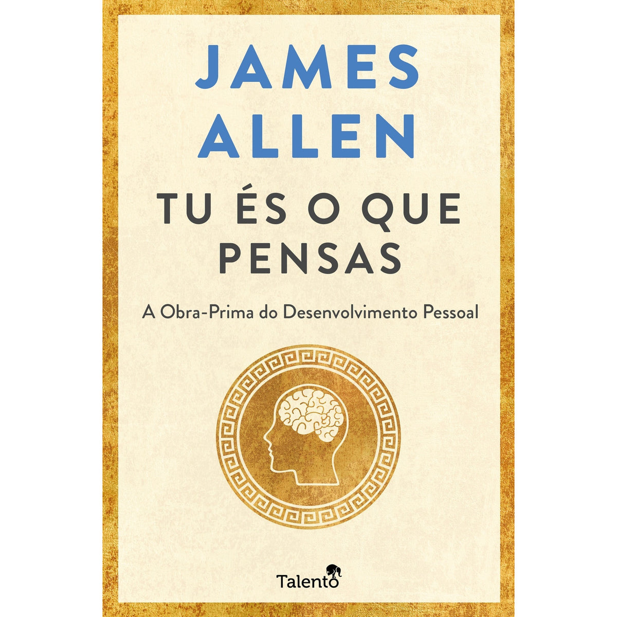 Tu és o Que Pensas de James Allen