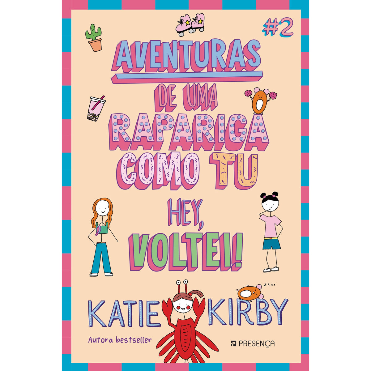 Hei, Voltei! Aventuras de uma Rapariga Como Tu 