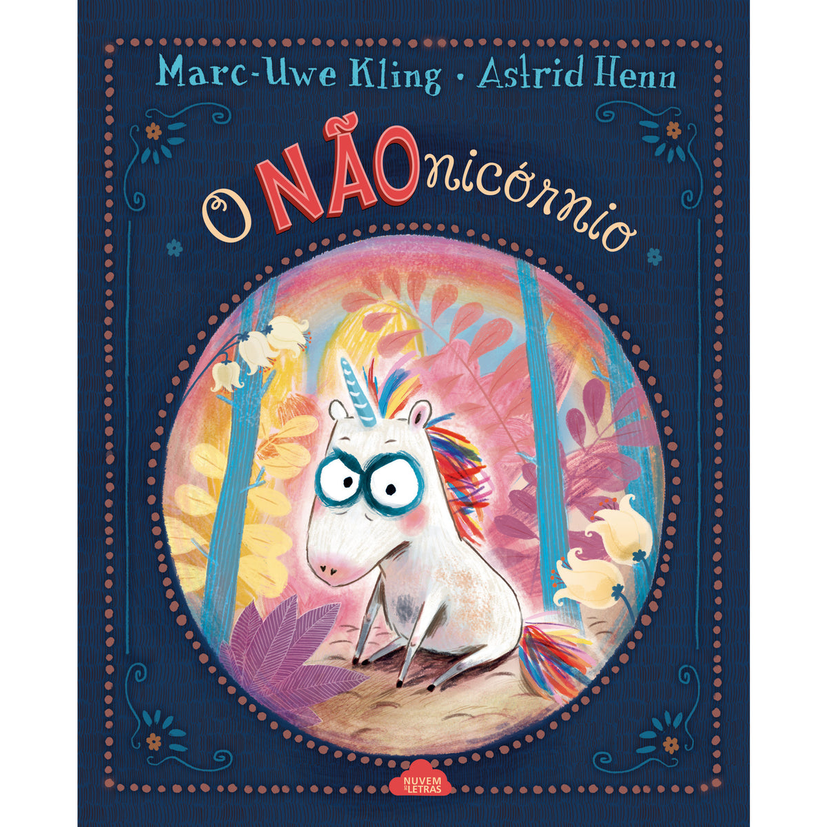 O Nãonicórnio de Marc-Uwe Kling