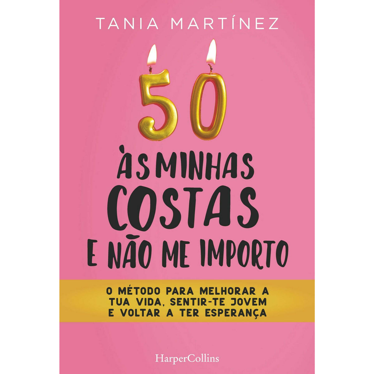 50 Às Minhas Costas E Não Me Importo de Tania Martínez