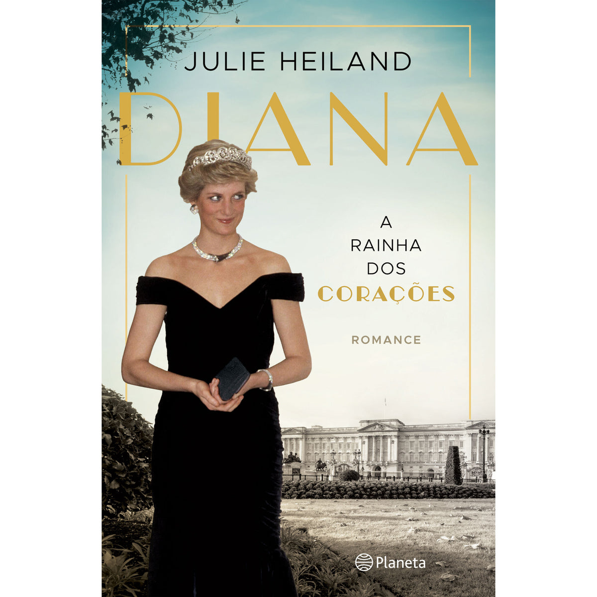 Diana - A Rainha Dos Corações de Julie Heiland