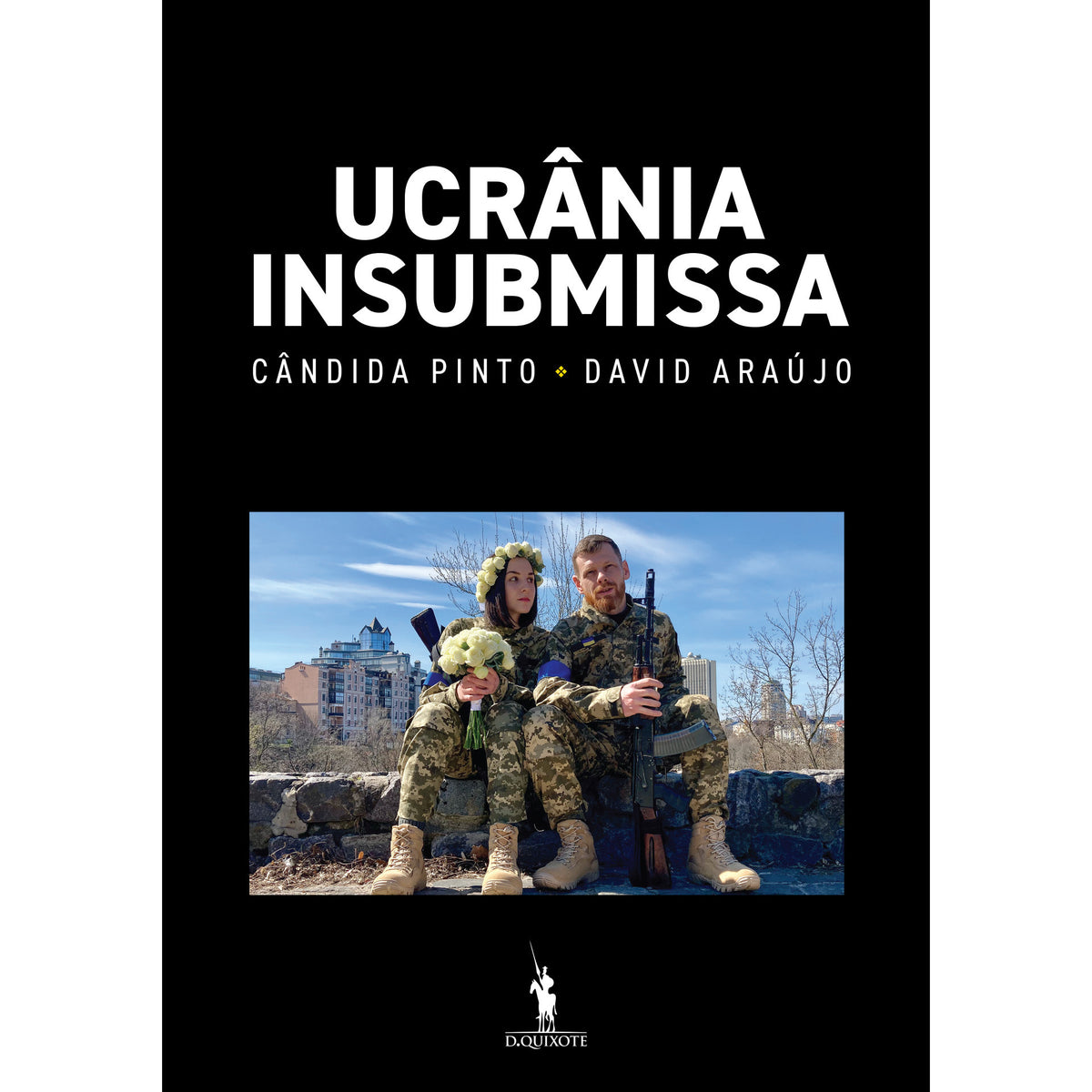 Ucrânia Insubmissa de Cândida Pinto e David Araújo