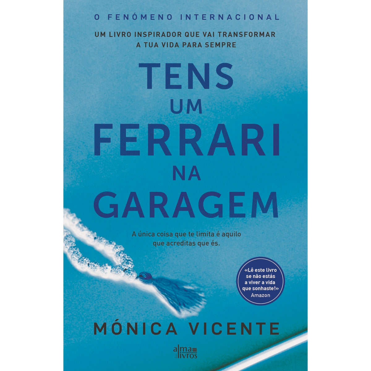 Tens Um Ferrari Na Garagem de Mónica Vicente