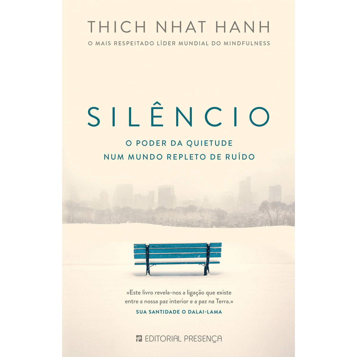 Silêncio - o Poder da Quietude Num Mundo Repleto de Ruído de Thich Nhat Hanh