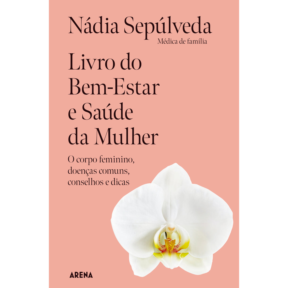 Livro do Bem-Estar e Saúde da Mulher de Nádia Sepúlveda